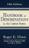 Craig D Atwood, Samuel S Hill, Frank S Mead, Roger E Olson, Roger E./ Mead Olson - Handbook of Denominations in the United States