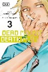 Abigail Blackman, Christine Dashiell, Shinta Fujimoto, Ry Narita, Ryohgo Narita, Narita Ryohgo - Dead Mount Death Play, Vol. 3