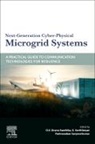 K. Karthikeyan, K. (Chief Engineering Manager Karthikeyan, R. Karthikeyan, R. (Chief Engineering Manager Karthikeyan, O.V. Gnana Swathika, Sanjeevikumar Padmanaban... - Next-Generation Cyber-Physical Microgrid Systems