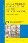 Kilia&amp;, Justyna Kilia&amp;324;czyk-Zi&amp;281;ba, Magdalena Komorowska - Early Modern Catholicism and the Printed Book