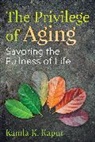 Kamla K. Kapur - The Privilege of Aging