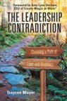 Traycee Mayer - The Leadership Contradiction