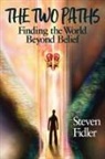 Steven M Fidler, Steven M. Fidler, Rachel Lorraine, Andrea Leigh Ptak - The Two Paths