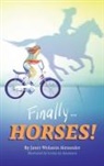 Janet Wolanin Alexander, Janet Wolanin Alexander, Lesley Aj Baumann, Donna Sager Cowan - Finally...HORSES!