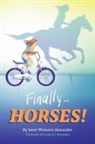 Janet Wolanin Alexander, Janet Wolanin Alexander, Lesley Aj Baumann, Donna Sager Cowan - Finally...HORSES!