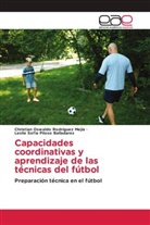 Leslie Sofia Piloso Balladares, Christian Oswaldo Rodríguez Mejía - Capacidades coordinativas y aprendizaje de las técnicas del fútbol