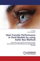 Kotha Gangadhar, K. Keziya - Heat Transfer Performance in Fluid Models by using Keller Box Method