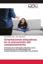 Juan Abad Ardit, Gretel Matos Díaz - Orientaciones educativas en la prevención del comportamiento