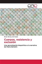 Bruno Bernuy del Carpio - Cuerpos, resistencia y exclusión
