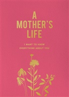 Editors of Chartwell Books - A Mother's Life