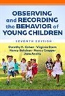 Jane Andris, Nancy Balaban, Dorothy H Cohen, Dorothy H. Cohen, Dorothy H./ Stern Cohen, Nancy Gropper... - Observing and Recording the Behavior of Young Children