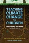 Kristine M Schutz, Kristine M. Schutz, Carla Shalaby, Rebecca Woodard - Teaching Climate Change to Children