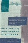 Curtis M Hinsley, Curtis M. Hinsley, David R Wilcox, David R. Wilcox - On a Trail of Southwest Discovery