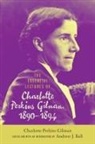 Charlotte Perkins Gilman, Charlotte Perkins/ Ball Gilman, Andrew J Ball, Andrew J. Ball - The Essential Lectures of Charlotte Perkins Gilman, 1890û1894