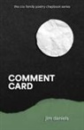 Jim Daniels - Comment Card