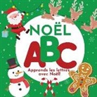 P. G. Hibbert - Noël ABC - Apprends les lettres avec Noël!