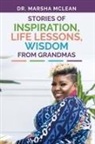 Marsha Mclean - Stories of Inspiration, Life Lessons, and Wisdom from Grandmas