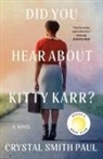 Crystal Smith Paul - Did You Hear About Kitty Karr?