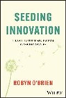 Robyn O'Brien, Robyn (Rice University) O''brien - Seeding Innovation