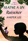 Harper Lee - Matar a un ruiseñor
