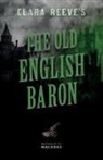 Clara Reeve - Clara Reeve's The Old English Baron