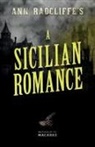 Ann Radcliffe - Ann Radcliffe's A Sicilian Romance