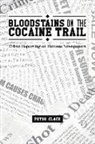 Peter Clack - Bloodstains on the Cocaine Trail