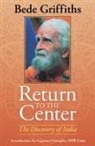 Griffiths Bede, Griffiths/ Consiglio Bede, Bede Griffiths - Return to the Center