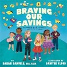 Sarah Samuels - Braving Our Savings