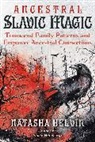 Natasha Helvin - Ancestral Slavic Magic