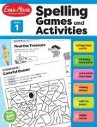 Evan-Moor Corporation - Spelling Games and Activities, Grade 1 Teacher Resource