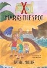 Tathel Miller - X Marks the Spot