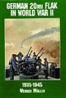 Werner Müller - German 20mm Flak in World War II