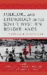 Toms Bronner Kencis, Toms ¿Encis, Toms 310;Encis, Simon J. Bronner, Bronner Simon J., Toms Kencis... - Folklore and Ethnology in the Soviet Western Borderlands