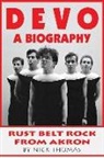 Nick Thomas - Devo: A Biography, Rustbelt Rock From Akron