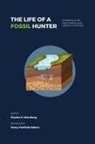 Charles H. Sternberg - The Life of a Fossil Hunter