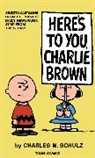 Charles M. Schulz, Charles M. Schulz - Peanuts: Here's to You Charlie Brown