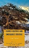 Vered Ronen Weiss, Avner Dinur, Irit Ronen, Vered Weiss - Israeli Culture and Emergency Routine