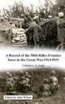 A G Lind, A. G. Lind, John Wilson - A Record of the 58th Rifles F.F. in the Great War. 1914-1919