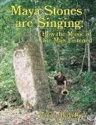 Jeremy Haladyna - Maya Stones are Singing