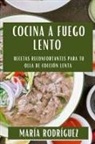María Rodríguez - Cocina a fuego lento