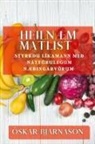 Óskar Bjarnason - Heilnæm Matlist