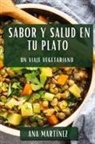Ana Martínez - Sabor y Salud en tu Plato