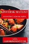 Lóa Guðmundsdóttir - Kínversk Matlist