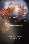 Thomas S. Kuhn, Kuhn Thomas S., Bojana Mladenovic - Last Writings of Thomas S. Kuhn