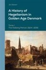 Jon Stewart - A History of Hegelianism in Golden Age Denmark, Tome I