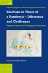 Elections in Times of a Pandemic - Dilemmas and Challenges