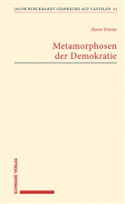 Horst Dreier - Metamorphosen der Demokratie