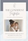 Sarah Mullinax, Krysta Schroeder - The Confident Postpartum