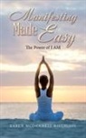 Karen McDonnell Hilligoss - Manifesting Made Easy